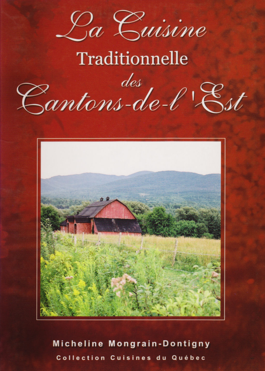 La Cuisine Traditionnelle des Cantons-de-l'Est
